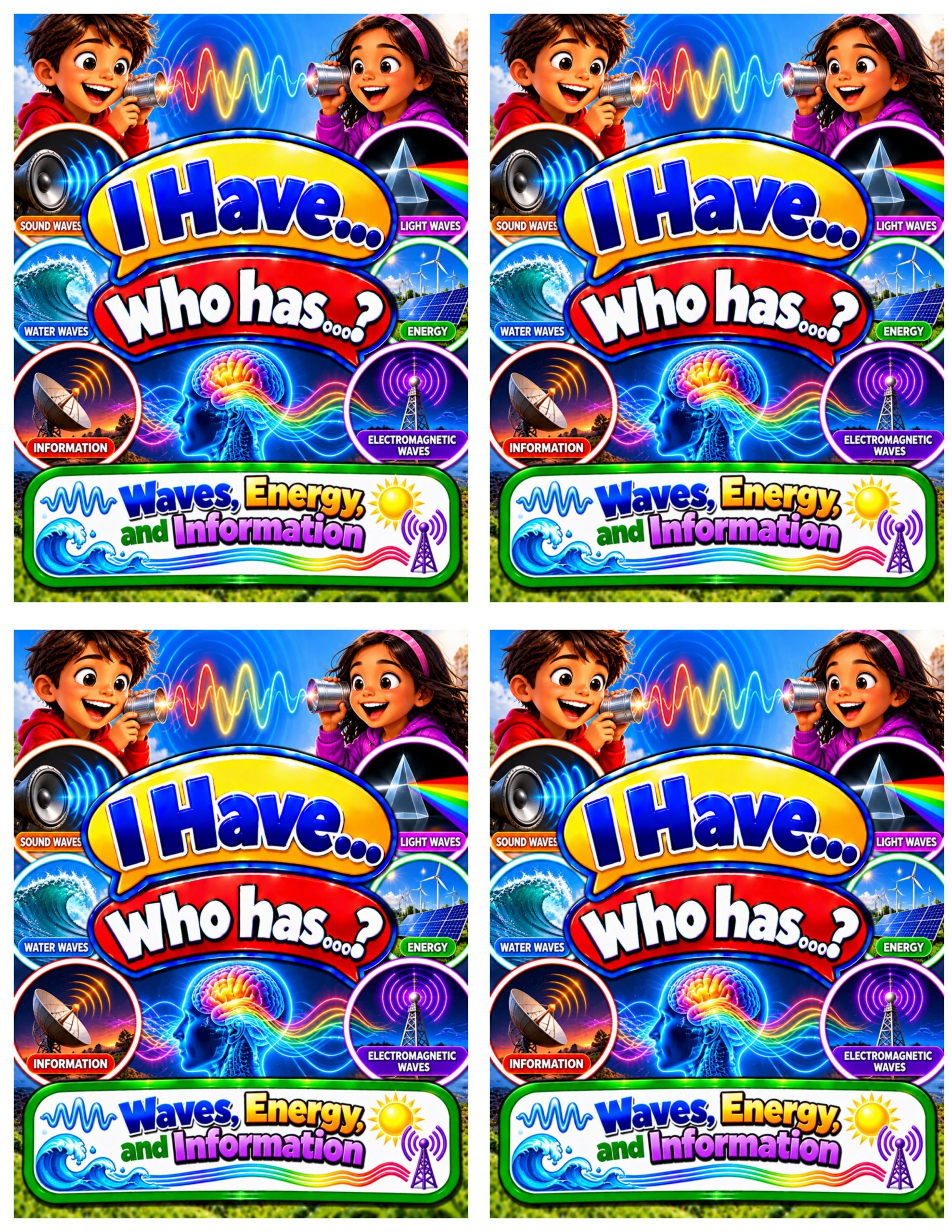 I Have... Who Has...? – Waves, Energy, and Information | 4 Interactive Science Review Games – 100 Cards
