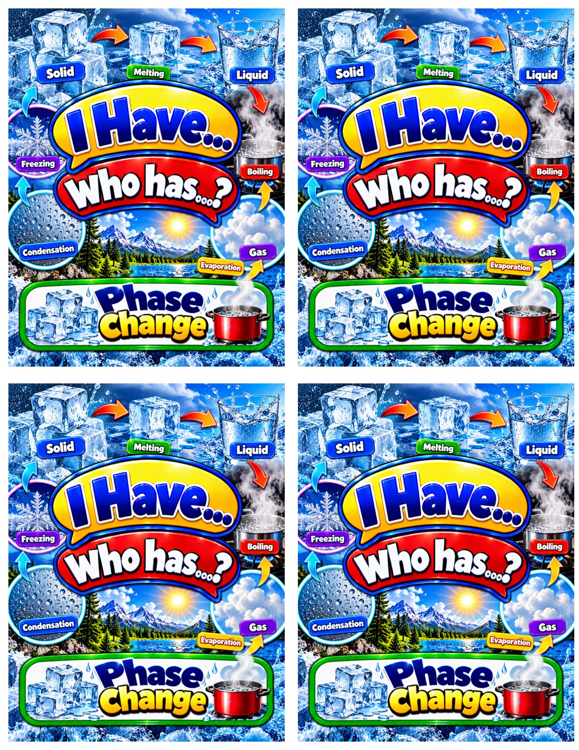 I Have... Who Has...? – Phase Change | 4 Interactive Science Review Games – 100 Cards