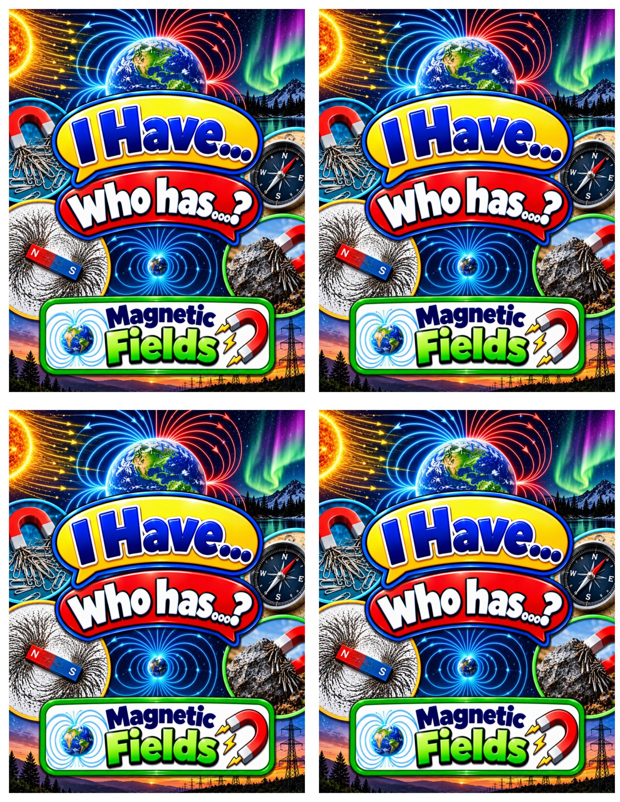 I Have... Who Has...? – Magnetic Fields | 4 Interactive Science Review Games – 100 Cards